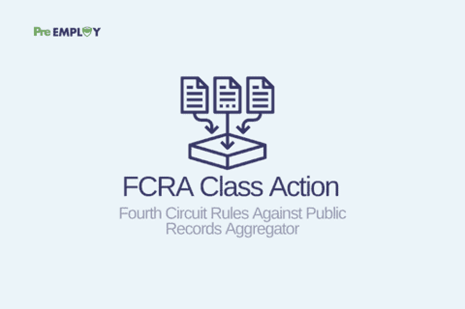 Fourth Circuit Rules Against Public Records Aggregator in FCRA Class Action