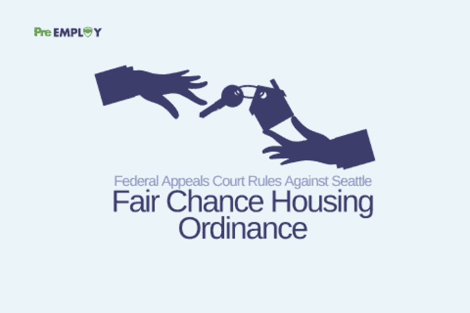 Federal Appeals Court Rules Against Seattle Fair Chance Ordinance