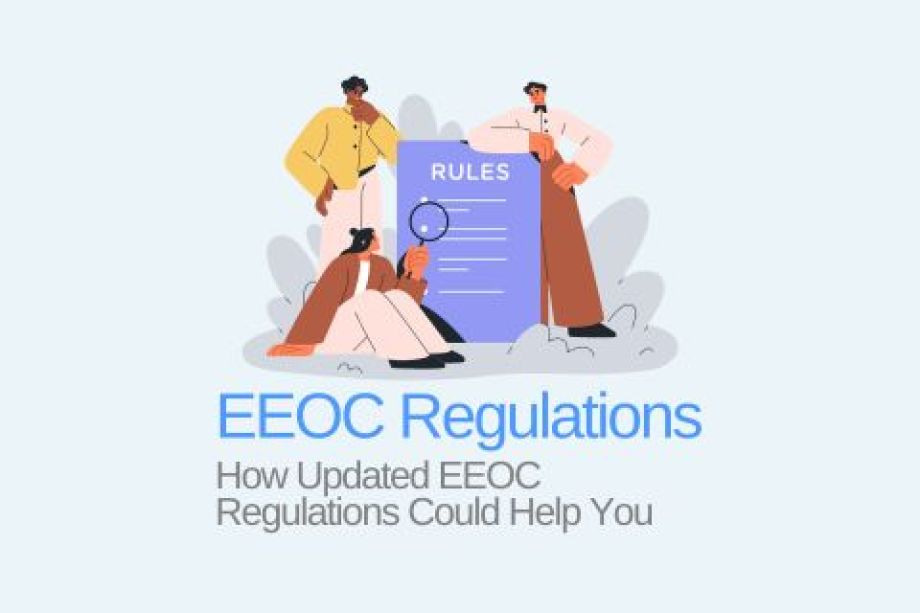 How Updated EEOC Regulations Could Help You