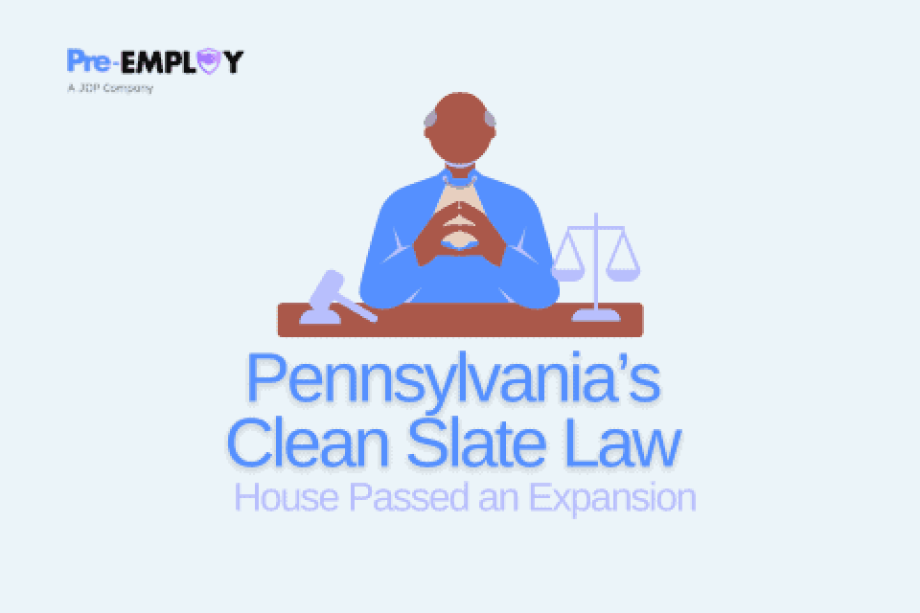 Clean Slate Law - Pennsylvania House Passes Bill to Expand State’s Clean Slate Act