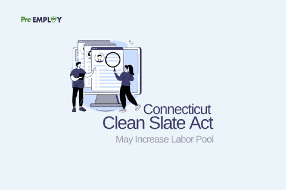 Connecticut’s Clean Slate Act May Increase Labor Pool, But Employers Should Be Prepared