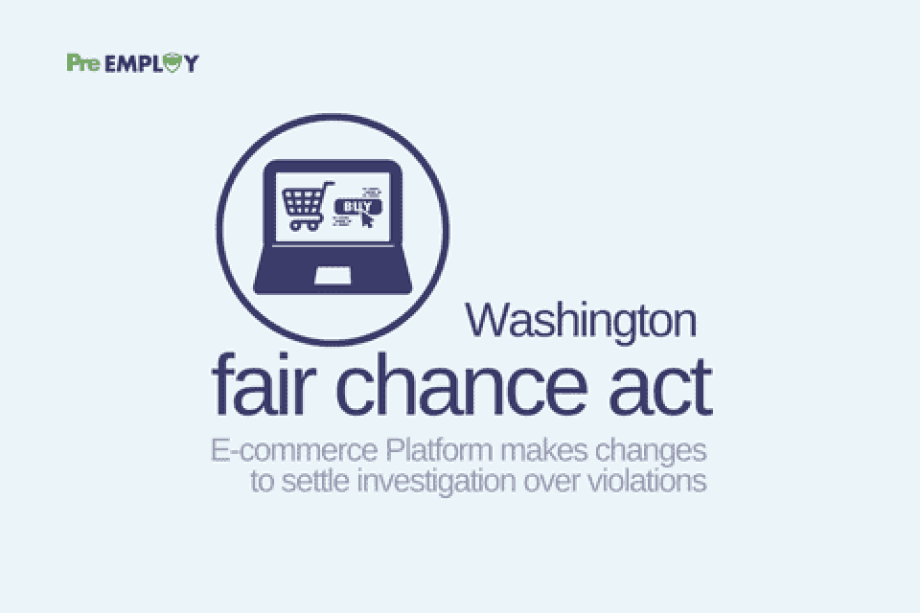 E-Commerce Platform Makes Changes To Settle Investigation Over Washington Fair Chance Act Violations