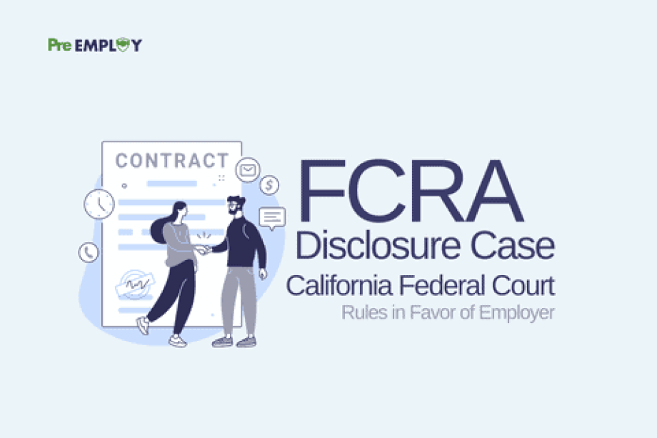 California Federal Court Rules in Favor of Employer in FCRA Disclosure Case