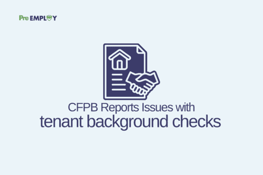 CFPB Reports on Issues With Tenant Background Checks