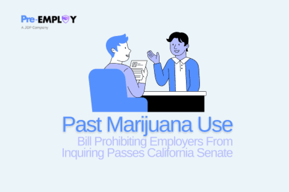 Bill Prohibiting Employers From Inquiring About Past Marijuana Use Passes California Senate