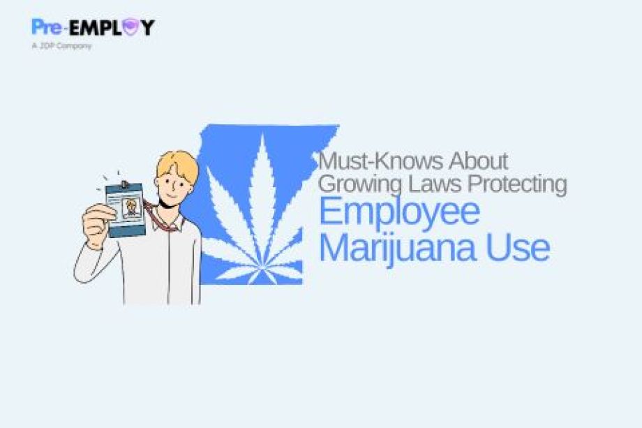 Must-Knows About Growing Laws Protecting Employee Marijuana Use