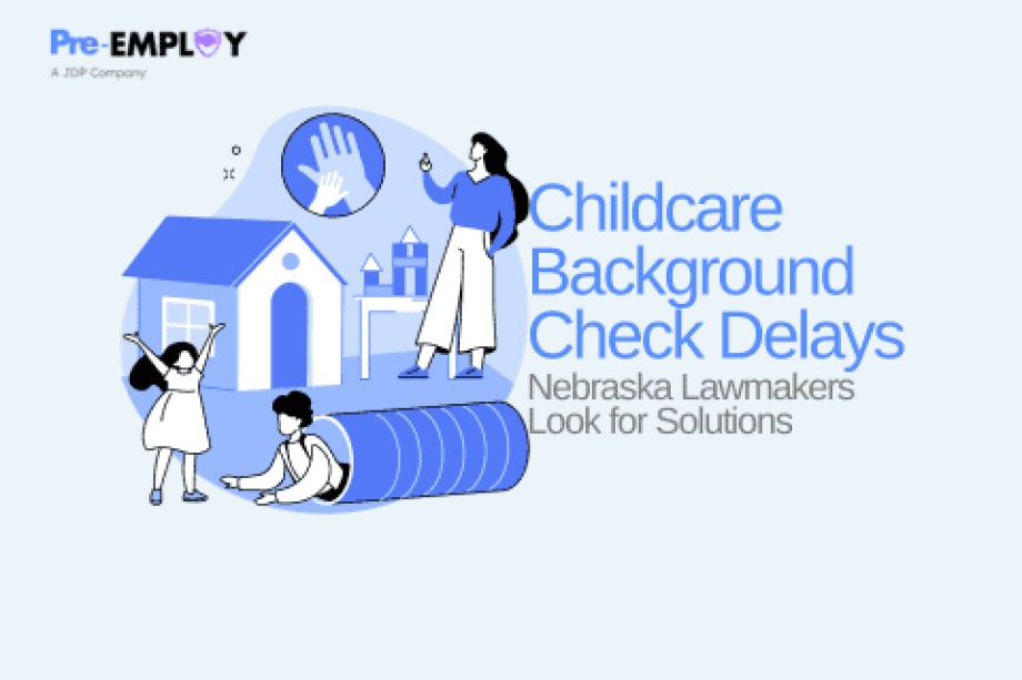 Nebraska Lawmakers Look for Solutions to Childcare Background Check Delays