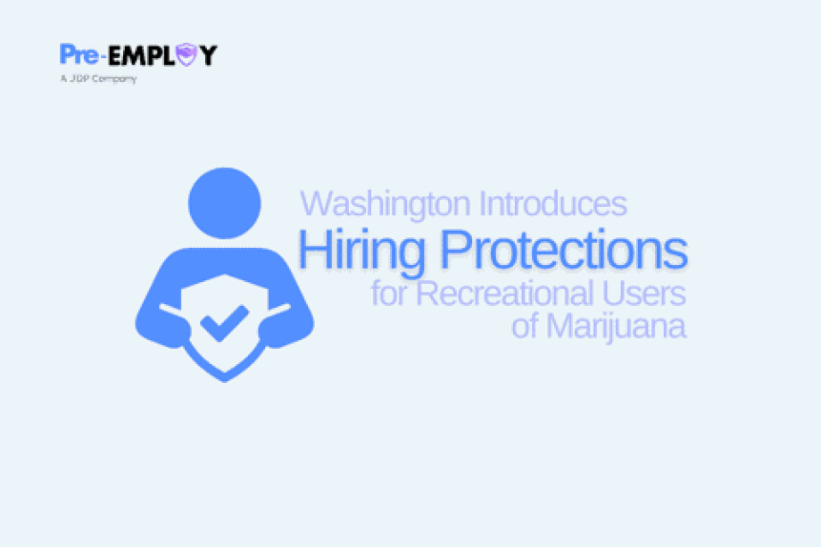 Washington Introduces Hiring Protections for Recreational Users of Marijuana