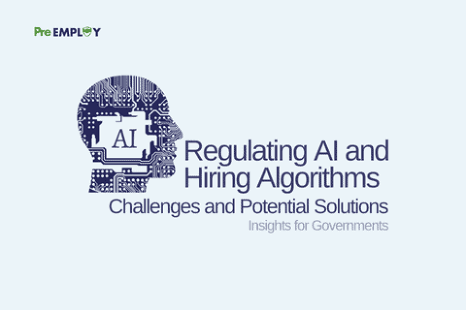 Challenges and Potential Solutions for Regulating AI and Hiring Algorithms Insights for Governments