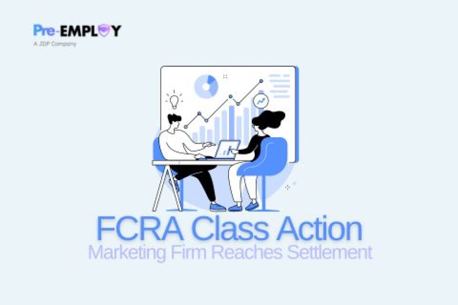 Marketing Firm Reaches Settlement in FCRA Class Action