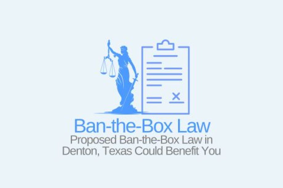 Proposed Ban-the-Box Law in Denton, Texas Could Benefit You