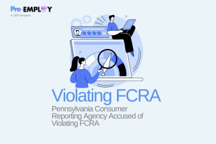 Pennsylvania Consumer Reporting Agency Accused of Violating FCRA
