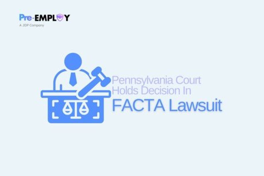 Pennsylvania Court Holds Decision In FACTA Lawsuit