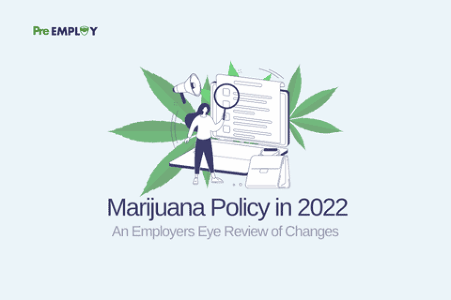 Marijuana Laws - An Employers Eye Review of Changes to Marijuana Policy in 2022