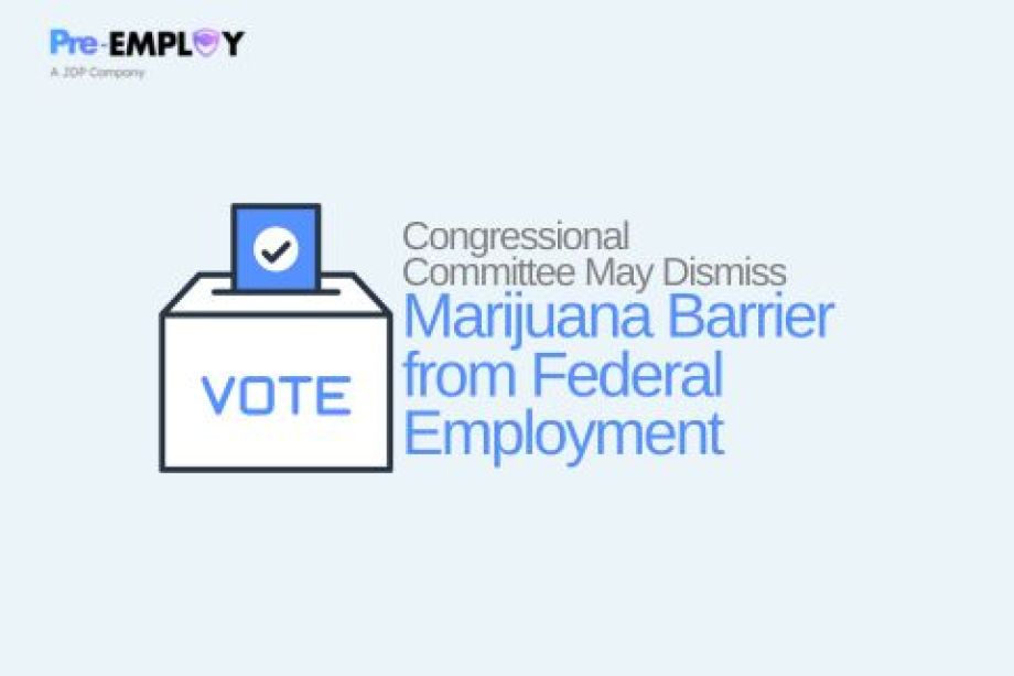 Congressional Committee May Dismiss Marijuana Barrier from Federal Employment