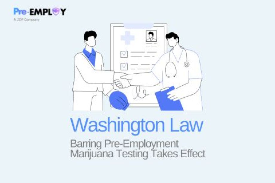 Washington Law Barring Pre-Employment Marijuana Testing Takes Effect