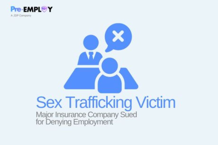 Major Insurance Company Sued for Denying Employment to Sex Trafficking Victim