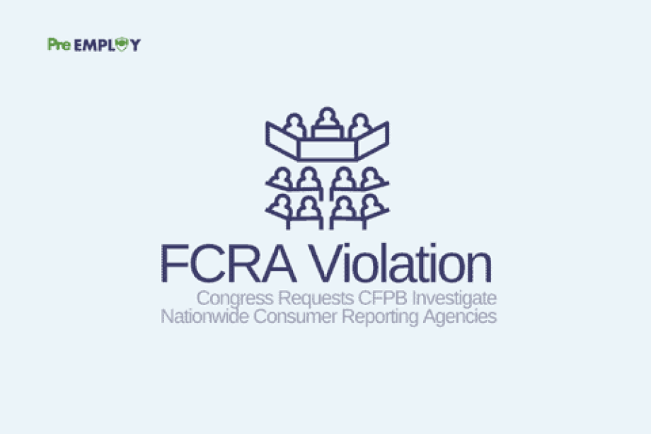 Congress Requests CFPB Investigate Whether Nationwide Consumer Reporting Agencies Violated FCRA