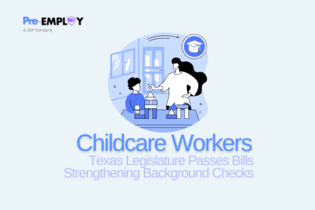 Background Checks Expanded in Texas Childcare - Pre-Employ