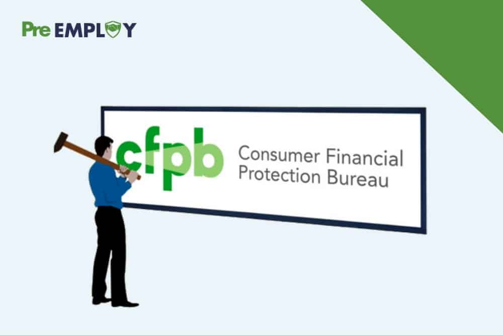 CFPB’s Supervisory Highlights FCRA Violations PreEmploy